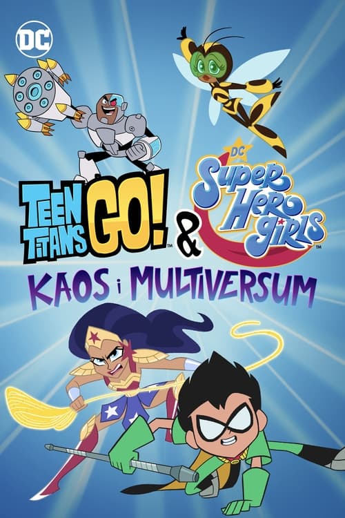 Teen Titans Go! & DC Super Hero Girls: Kaos i Multiversum